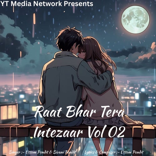 Raat Bhar Tera Intezaar Vol 02