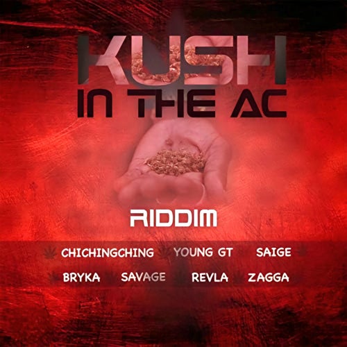 Kush in the Ac Riddim