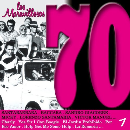 Los Maravillosos 70, Vol. 1