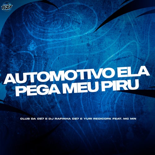 AUTOMOTIVO ELA PEGA MEU PIRU