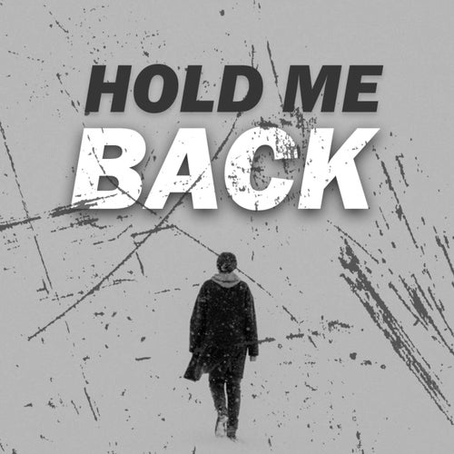 Hold Me Back