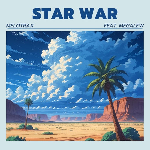 Star War (feat. Megalew)
