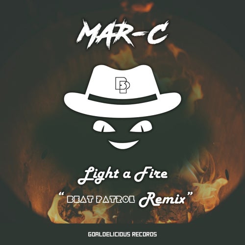 Light a Fire (Beat Patrol Remix)