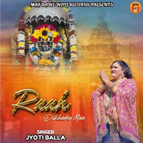Raah Dikhadey Maa