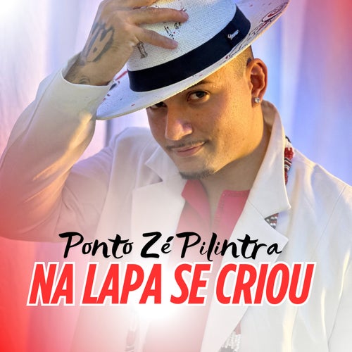 Ponto de Zé Pelintra: Na Lapa Se Criou