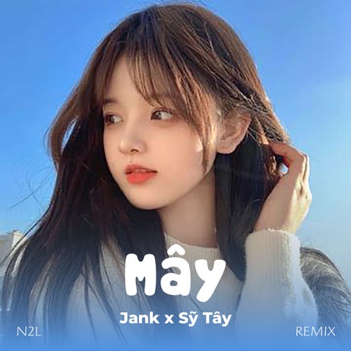 Mây (Remix N2L)
