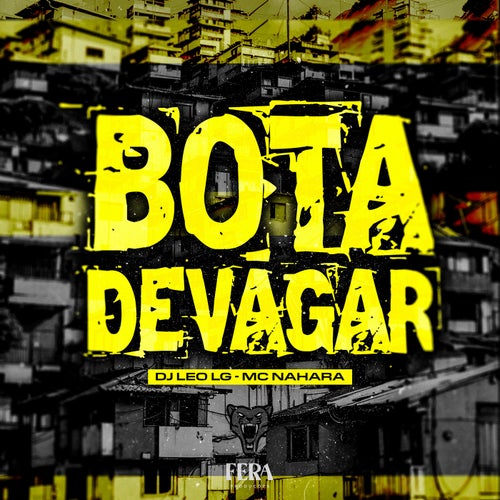 Bota Devagar