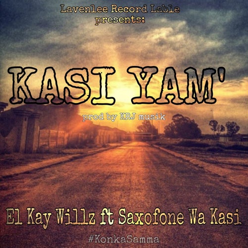 Kasi Yam (Feat Saxofone wa kasi)