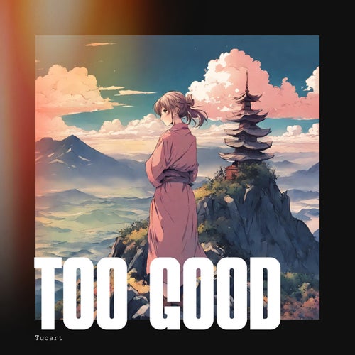 Too Good