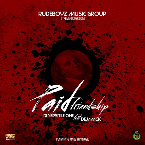 Paid Friendship (feat. Dejamck)