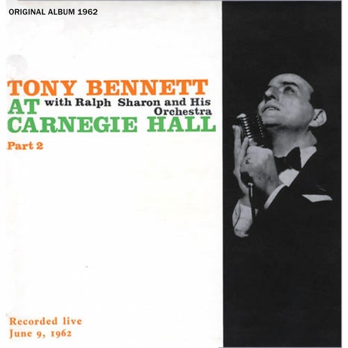 Tony Bennett At Carnegie Hall, Vol. 2 (Original Album 1962)