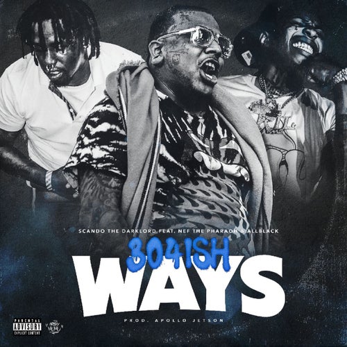 304ish Ways  (feat. ALLBLACK & Nef The Pharaoh)