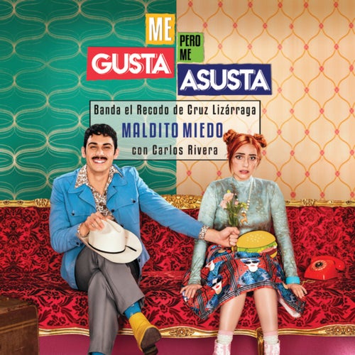 Maldito Miedo (De "Me Gusta Pero Me Asusta")