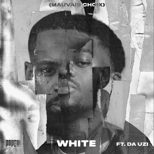 White (feat. DA Uzi) [Mauvais choix]