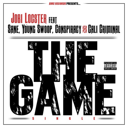 The Game (feat. Conspiracy, Sane, Young Swoop & Cali Criminal)
