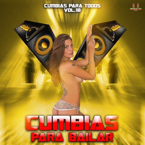 Cumbias Para Todos Vol. 18