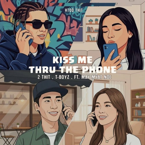 Kiss Me Thru the Phone