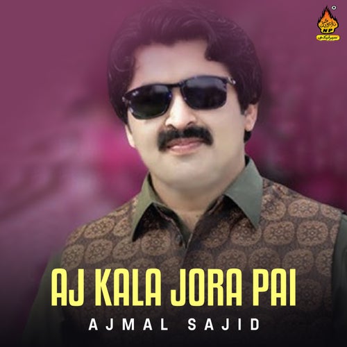 Aj Kala Jora Pai