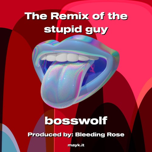The Remix of the stupid guy