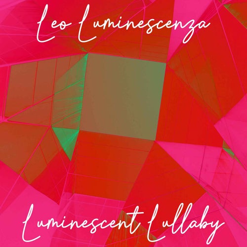 Luminescent Lullaby