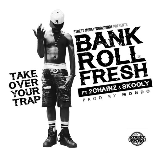 Take Over Your Trap (feat. 2 Chainz & Skooly) - Single
