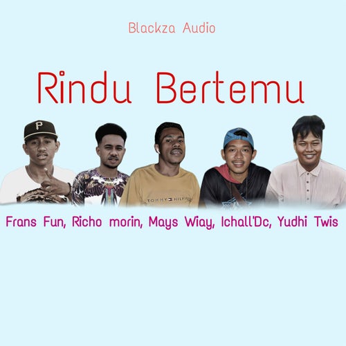 Rindu Bertemu