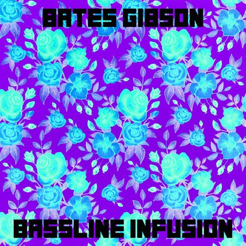 Bassline Infusion