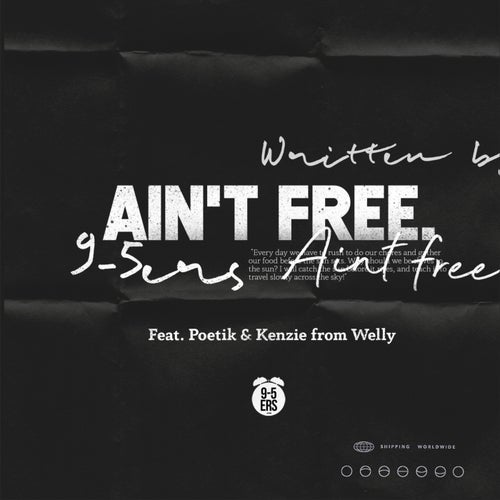 Ain't Free (feat. Poetik, Kenzie From Welly)