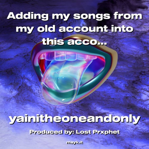 Adding my songs from my old account into this account (not copywriting)