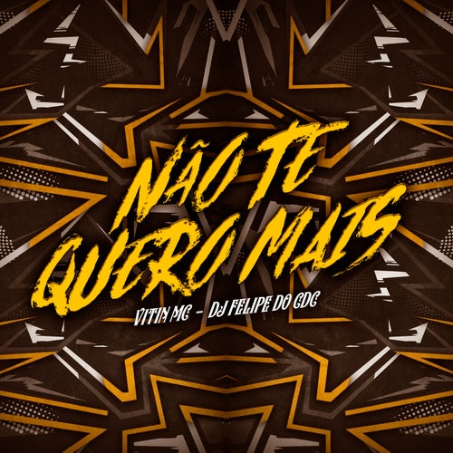 Não Te Quero Mais