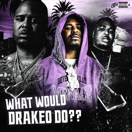 What Would Drakeo Do