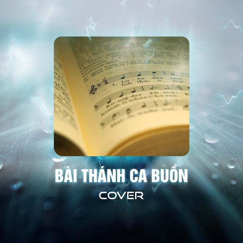 Bài Thánh Ca Buồn (Cover)