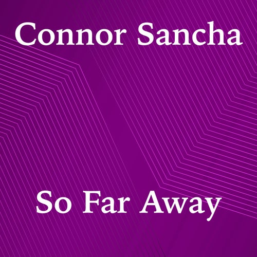 So Far Away