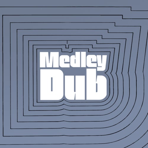 Medley Dub (Expanded Version)