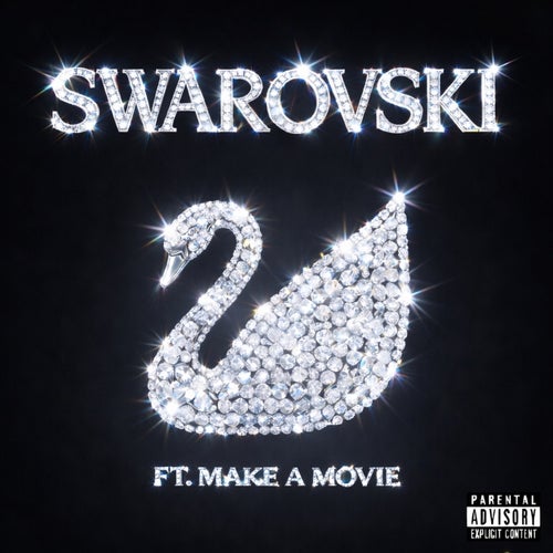 SWAROVSKI (feat. Make a Movie)