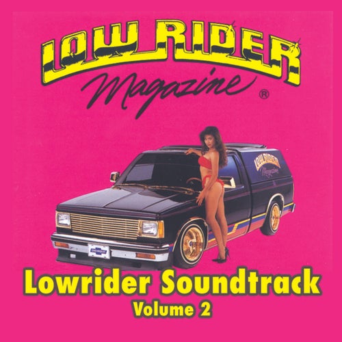 Lowrider Magazine Soundtrack Vol. 2