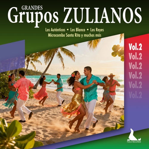 Grandes Grupos Zulianos, Vol.2