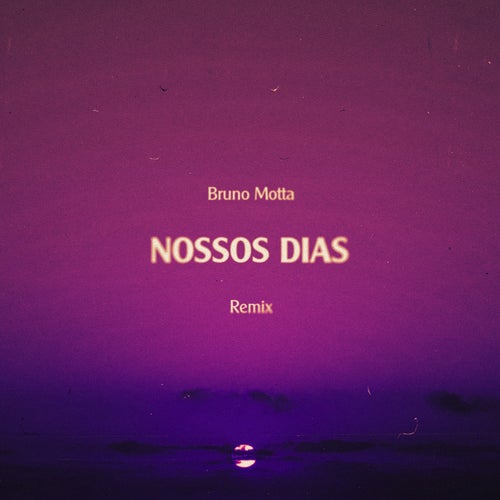 Nossos Dias (Remix)