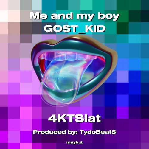 Me and my boy GOST_KID