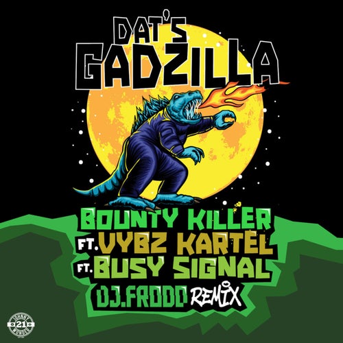 Dats Gadzilla feat. Vybz Kartel and Busy Signal