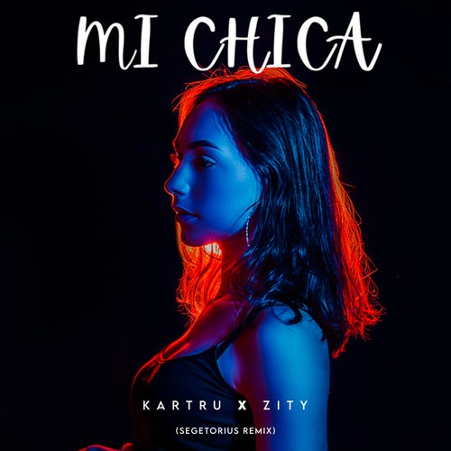 Mi Chica (Remix)
