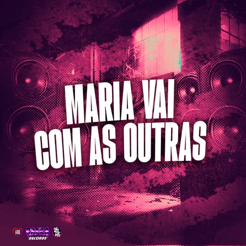 Maria Vai Com as Outras