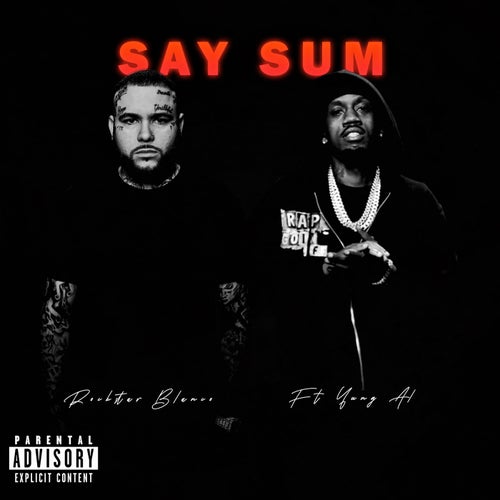 Say Sum (feat. Yung Al)