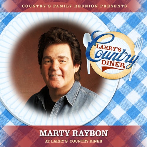 Marty Raybon at Larry's Country Diner (Live / Vol. 1)