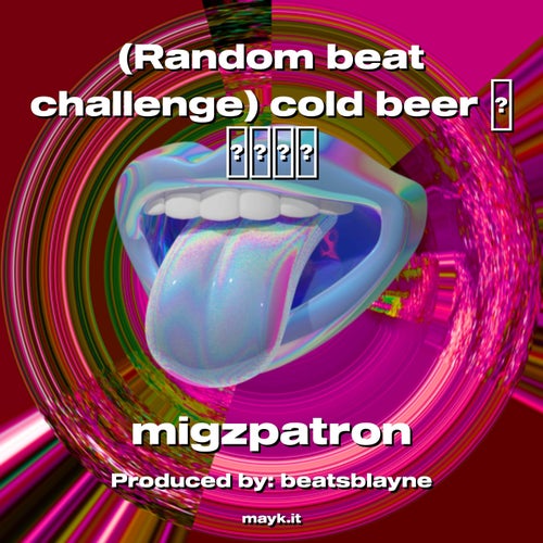(Random beat challenge) cold beer