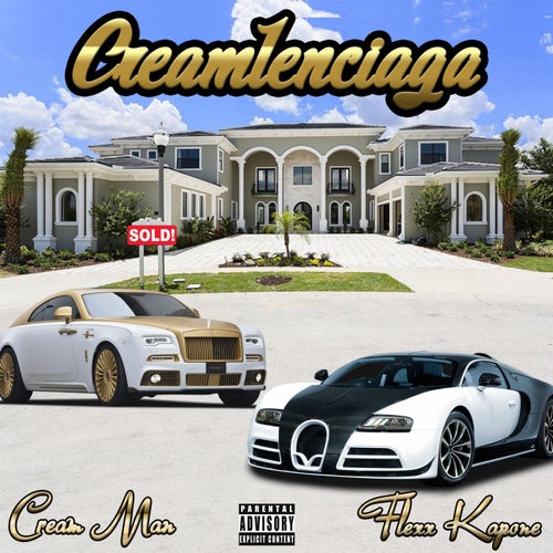 Creamlenciaga (feat. Flexx Kapone)