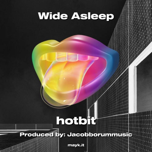 Wide Asleep