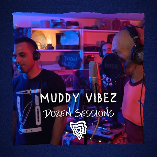 Muddy Vibez - Live at Dozen Sessions