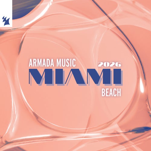 Armada Music - Miami 2026 - Beach (Extended Versions)