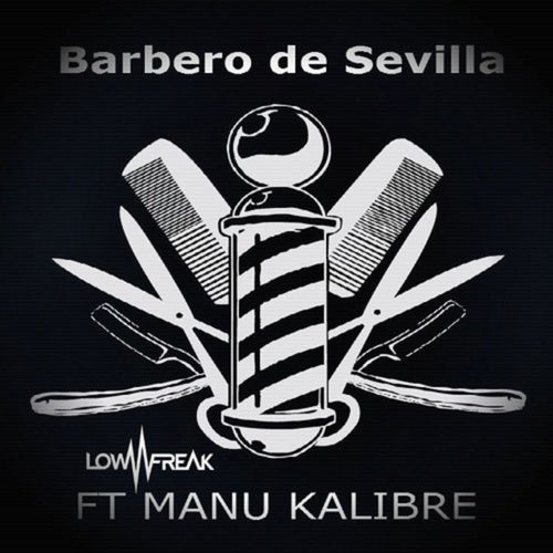 Barbero de Sevilla (feat. Manu Kalibre)